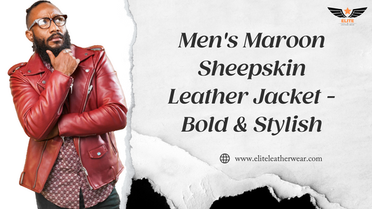 Men's Maroon Sheepskin Leather Jacket - Bold & Stylish